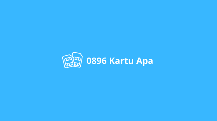 0896 kartu apa daerah mana