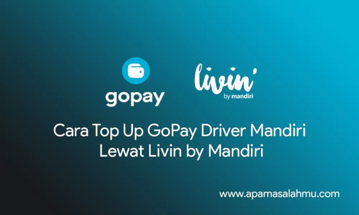 Cara top up gopay driver dari livin mandiri