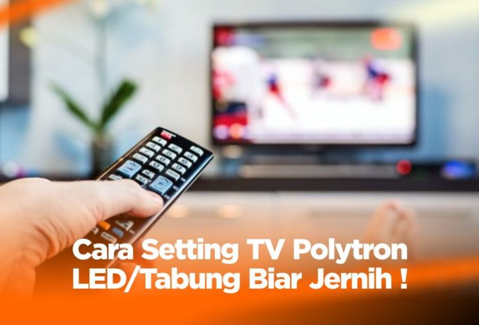 Pengaturan kontras tv polytron tabung